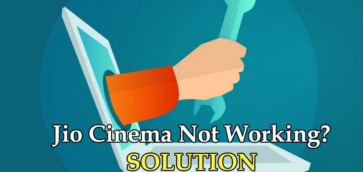 Jio Cinema Not Working PC Error Solutions 719x340 - Jio Cinema Not Working: PC Error Solutions